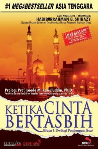 Ketika Cinta Bertasbih (Buku 1 Dwilogi Pembangun Jiwa)