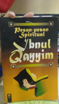 Pesan-pesan Spiritual Ibnul Qayyim