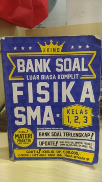 The King Bank Soal Luar Biasa Komplit: Fisika SMA Kelas 1, 2, 3