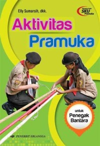 Aktivitas Pramuka untuk Penegak Bantara