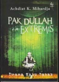 PAK DULLAH IN EXTREMIS