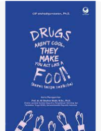 Image of Drugs aren't cool, they make you act like a fool! = Keren tanpa narkoba