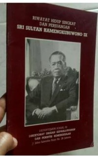 Riwayat Hidup Singkat dan Perjuangan Sri Suktan Hamengkubuwono IX