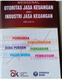 Mengenal Otoritas Jasa Keuangan dan Industri Jasa Keuangan Kelas X