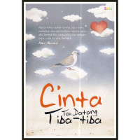 CINTA TAK DATANG TIBA-TIBA