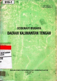 Geografi Budaya Daerah Kalimantan Tengah