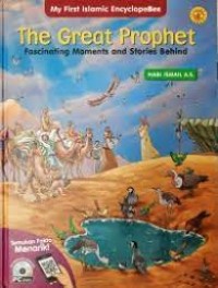 The great prophet fascinating moments and stories behind Nabi Ishaq A.S. Nabi Ismail A.S.