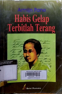 HABIS GELAP TERBITLAH TERANG