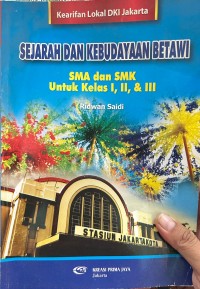 sejarah dan kebudayaan betawi SMA dan SMK untuk kelas I, II, & III