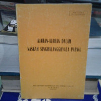 AJARAN AJARAN DALAM NASKAH SINGHALANGGHYALA PARWA