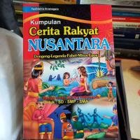 Kumpulan Cerita Rakyat NUSANTARA (Dongeng-Legenda-Fabel-Mitos-Epos)
