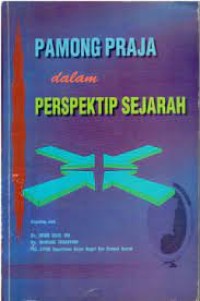 PAMONG PRAJA dalam PERSPEKTIP SEJARAH