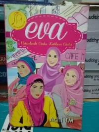 EVA : USTADZAH CINTA KETIBAN CINTA