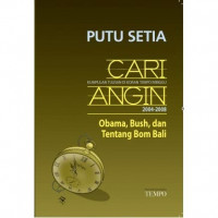 CARI ANGIN [OBAMA,BUSH, DAN TENTANG BOM BALI]