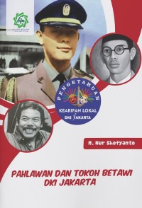 Pahlawan dan Tokoh Betawi DKI Jakarta