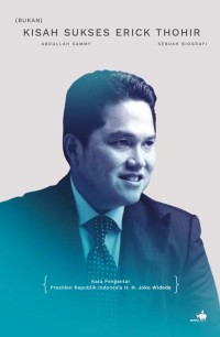 (Bukan) Kisah Sukses Erick Thohir