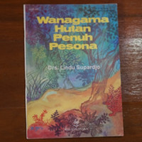WANAGAMA HUTAN PENUH PESONA
