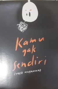 Image of KAMU GAK SENDIRI
