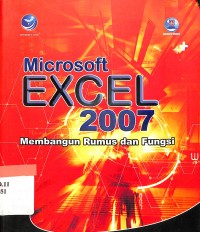 Microsoft Excel 2007: Membangun Rumus dan Fungsi