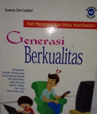GENERASI BERKUALITAS