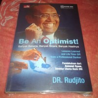 BE AN OPTIMIST !
