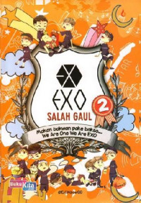 EXO SALAH GAUL SERI 2