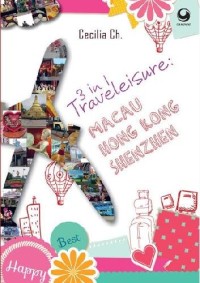 3 in 1 Traveleisure: Macau, Hongkong. Shenzhen