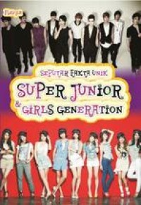 Seputar Fakta Unik Super Junior & Girls Generation