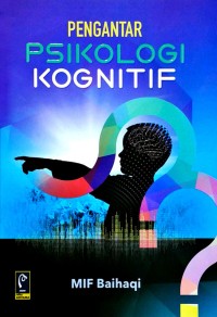 PENGANTAR PSIKOLOGI KOGNITIF