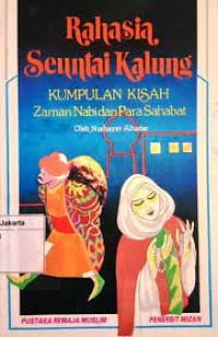 Rahasia seuntai kalung : kumpulan kisah zaman nabi dan para sahabat