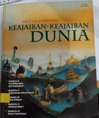 Lagi-Lagi Tentang Keajaiban-Keajaiban Dunia