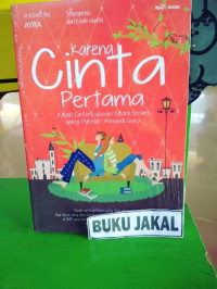 Karena Cinta Pertama