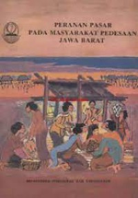 Peranan Pasar Pada Masyarakat Pedesaan Daerah Jawa Barat