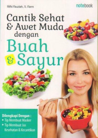 CANTIK SEHAT & AWET MUDA DENGAN BUAH DAN SAYUR