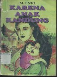 KARENA ANAK KANDUNG