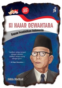 Ki Hajar Dewantara: Bapak Pendidikan Indonesia
