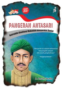 Pangeran Antasari: Amiruddin Khalifatul Mukminin Masyarakat Banjar