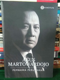 Agus Martowardojo: Pembawa Perubahan