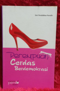 Perempuan Cerdas Berdemokrasi