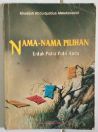 Nama-Nama Pilihan Untuk Putra Putri Anda