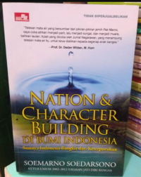 Nation & Character Building di Bumi Indonesia: Membangun Karakter & Jati Diri Bangsa Yang Tidak Lain adalah Pancasila