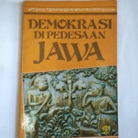 DEMOKRASI DI PEDESAAN JAWA
