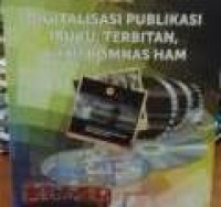 DIGITALISASI PUBLIKASI (BUKU, TERBITAN, FILM) KOMNAS HAM