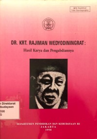 DR. KRT. RAJIMAN WEDYODININGRAT : HASIL KARYA DAN PENGABDIANNYA