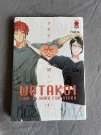 WOTAKAI LOVE IS HARDA FOR OTAKU