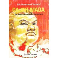 GAJAH MADA Pahlawan Persatuan Nusantara