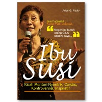 Image of Ibu Susi; Kisah Menteri Nyentrik, Cerdas, Kontroversial, Inspiratif