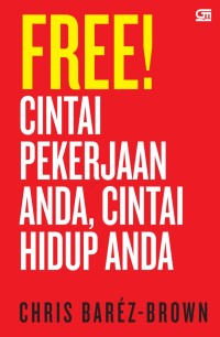 Free! Cintai Pekerjaan Anda, Cintai Hidup Anda