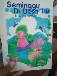Seminggu di Desa Itu
