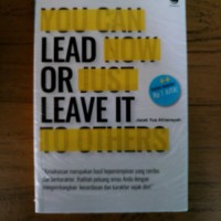 Image of You Can Lead Now Or Just Leave It To Others